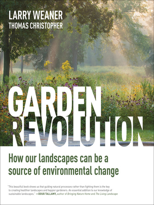 Title details for Garden Revolution by Larry Weaner - Wait list